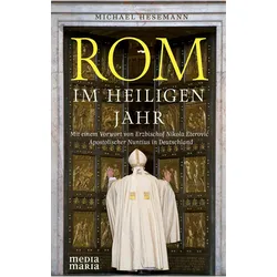 Hesemann:Rom im Heiligen Jahr, Fachbücher von Michael Hesemann, Erzbischof Nikola Eterović