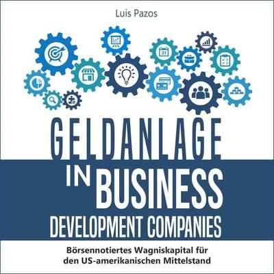 Geldanlage in Business Development Companies - Luis Pazos, Audio, 9783969313138