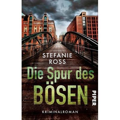 Die Spur des Bösen, Taschenbuch von Stefanie Ross, Piper Taschenbuch