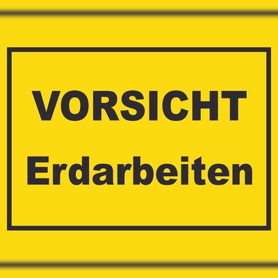 HB-Druck Vorsicht Erdarbeiten Schild mit Text A0 (841x1189mm)