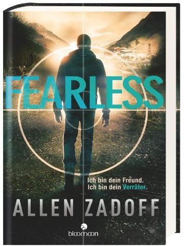Allen Zadoff - Fearless: Ich bin dein Freund. Ich bin dein Verräter. (Boy Nobody, Band 2) - Preis vom 05.10.2026 03:47:11 h