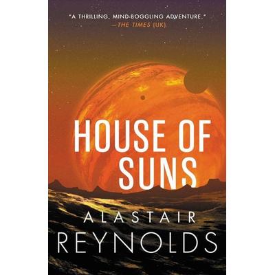 House of Suns, Taschenbuch von Reynolds, ORBIT, 978-0-316-46262-4