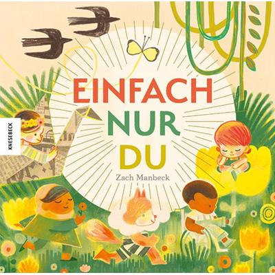Einfach nur du, Gebundene Ausgabe von Zach Manbeck, Knesebeck, 978-3-95728-708-3