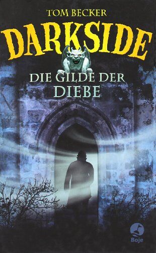 Tom Becker - Darkside - Die Gilde der Diebe - Preis vom 09.10.2026 07:28:09 h