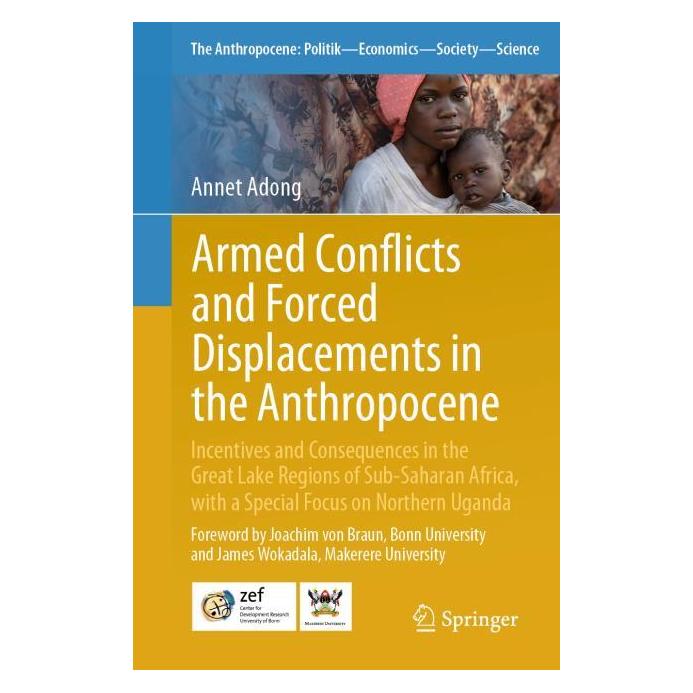 Springer Armed Conflicts and Forced Displacements in the Anthropocene (Englisch, Softcover, Annet Adong) (61563990)