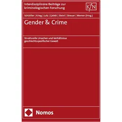 Gender & Crime, Fachbücher von Leonie Steinl, Helena Schüttler, Maja Werner, Yvonne Krieg, Dilken Çelebi, Paulina Lutz, Jara Streuer