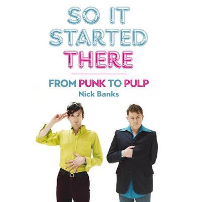 So It Started There, Taschenbuch von Nick Banks, Omnibus Press, 978-1-915841-82-7