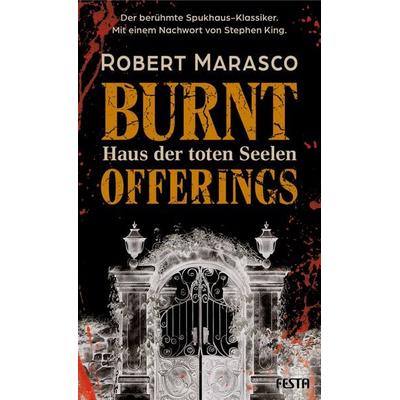 Burnt Offerings – Haus der toten Seelen, Gebundene Ausgabe von Robert Marasco, Festa, 978-3-9867605-2-6