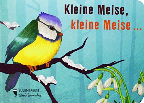 Eva Langhorst (Illustr.) - Kleine Meise, kleine Meise - Preis vom 16.10.2026 11:41:07 h