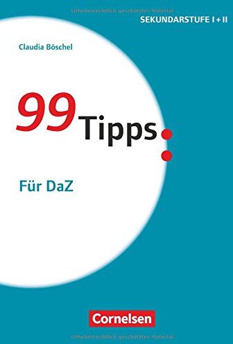 Claudia Böschel - 99 Tipps - Praxis-Ratgeber Schule für die Sekundarstufe I und II / Für DaZ: Buch - Preis vom 18.10.2026 19:22:15 h