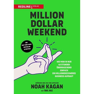 Million Dollar Weekend, Taschenbuch von Noah Kagan,Tahl Raz, Redline, 978-3-86881-986-1