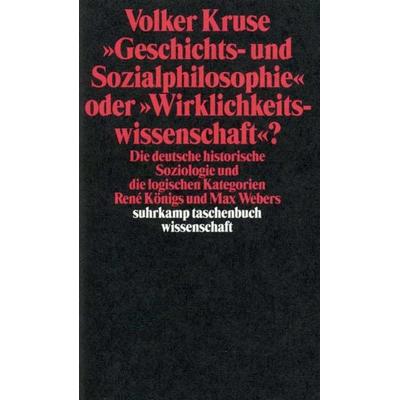 »Geschichts- und Sozialphilosophie« oder »Wirklichkeitswissenschaft«?, Taschenbuch von Volker Kruse, Suhrkamp, 978-3-518-29007-1