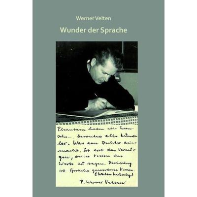 Wunder der Sprache, Taschenbuch von Werner Velten, Edition Virgines, 978-3-948229-35-1