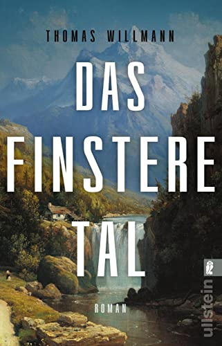Thomas Willmann - Das finstere Tal: Roman »Alpenroman, Krimi und Western: Ein kühner Genremix, aber absolut gelungen.« Christine Westermann, WDR 2 - Preis vom 18.10.2026 19:22:15 h