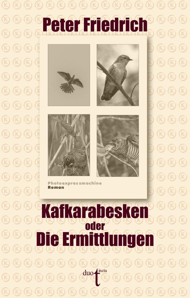 Peter Friedrich - Kafkarabesken oder Die Ermittlungen - Preis vom 09.10.2026 07:28:09 h