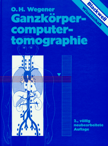 Wegener, Otto H. - Ganzkörpercomputertomographie - Preis vom 07.10.2026 11:45:10 h