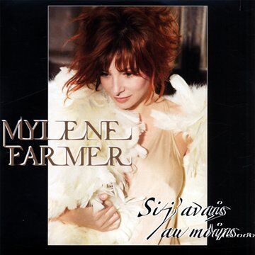 Mylène Farmer - Si J'Avais Au Moins... - Preis vom 11.10.2026 03:10:56 h