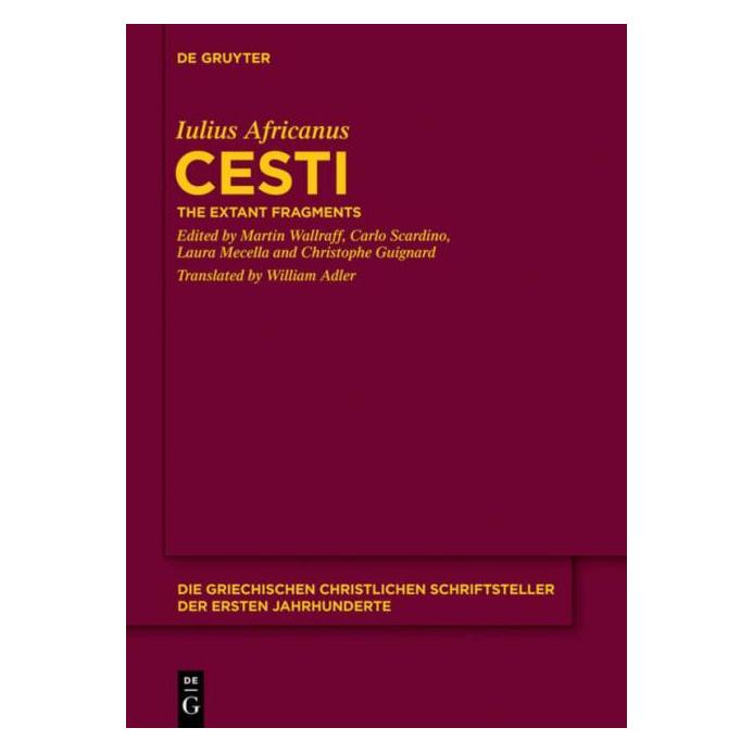 De Gruyter Iulius Africanus:Cesti (Englisch, Hardcover, Iulius Africanus) (67763170)