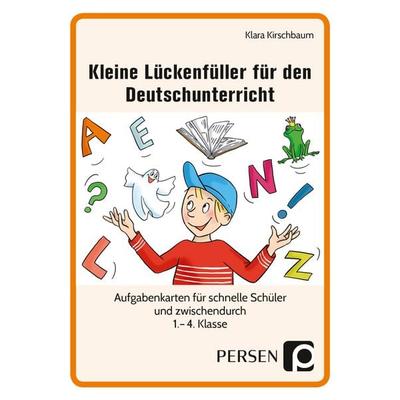 Kleine Lückenfüller für den Deutschunterricht, Game von Klara Kirschbaum, Persen Verlag in der AAP Lehrerwelt GmbH, 978-3-403-20537-1