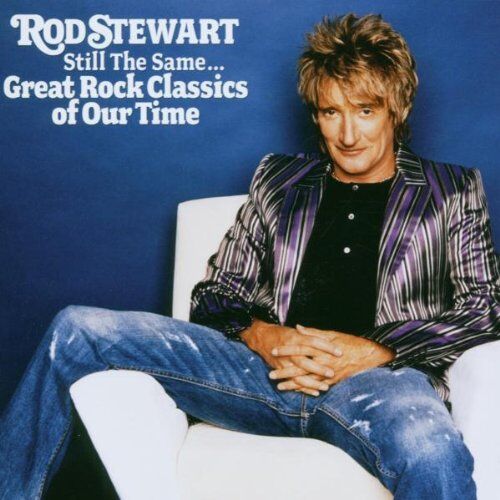 Rod Stewart - Still the Same... Great Rock Classics Of Our Time - Preis vom 12.10.2026 11:37:12 h