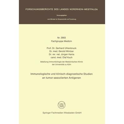 Immunologische und klinisch-diagnostische Studien an tumor-assoziierten Antigenen, Taschenbuch von Gerhard Uhlenbruck, VS Verlag für