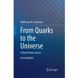 From Quarks to the Universe, Fachbücher von Eleftherios N. Economou