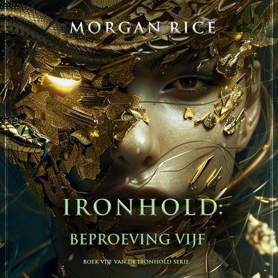 Ironhold: Beproeving Vijf (Boek Vijf van de Ironhold Serie) - Morgan Rice, Audio, 9798341562196