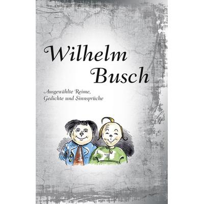 Wilhelm Busch, Gebundene Ausgabe von Wilhelm Busch, Edition XXL, 978-3-89736-896-5