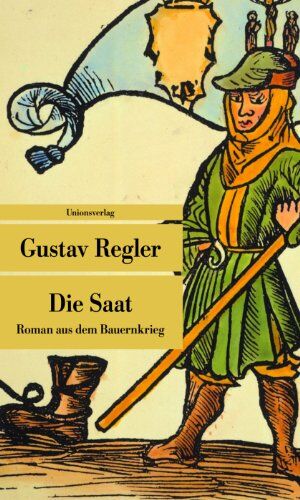 Gustav Regler - Die Saat: Roman aus dem Bauernkrieg - Preis vom 09.10.2026 07:28:09 h