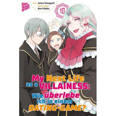 My Next Life as a Villainess - Wie überlebe ich in einem Dating-Game? 10, Taschenbuch von Satoru Yamaguchi, Manga Cult, 978-3-96433-843-3