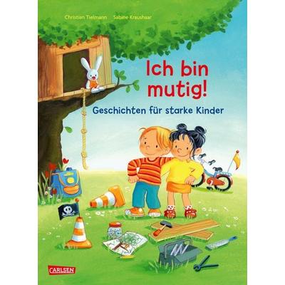 Max-Bilderbücher: Ich bin mutig! Geschichten für starke Kinder, Gebundene Ausgabe von Christian Tielmann, Carlsen, 978-3-551-52328-0