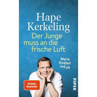 Der Junge muss an die frische Luft, Gebundene Ausgabe von Hape Kerkeling, Piper, 978-3-492-05700-4