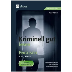 Kriminell gut lesen Englisch 8-10, Schulbücher von Pete Oldham