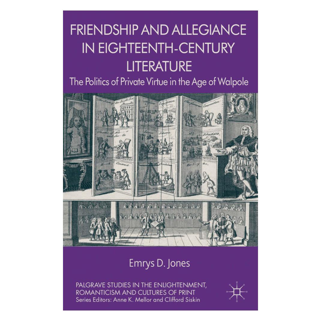 Springer Friendship and Allegiance in Eighteenth-Century Literature (Englisch, Softcover, Emrys Jones) (55823038)