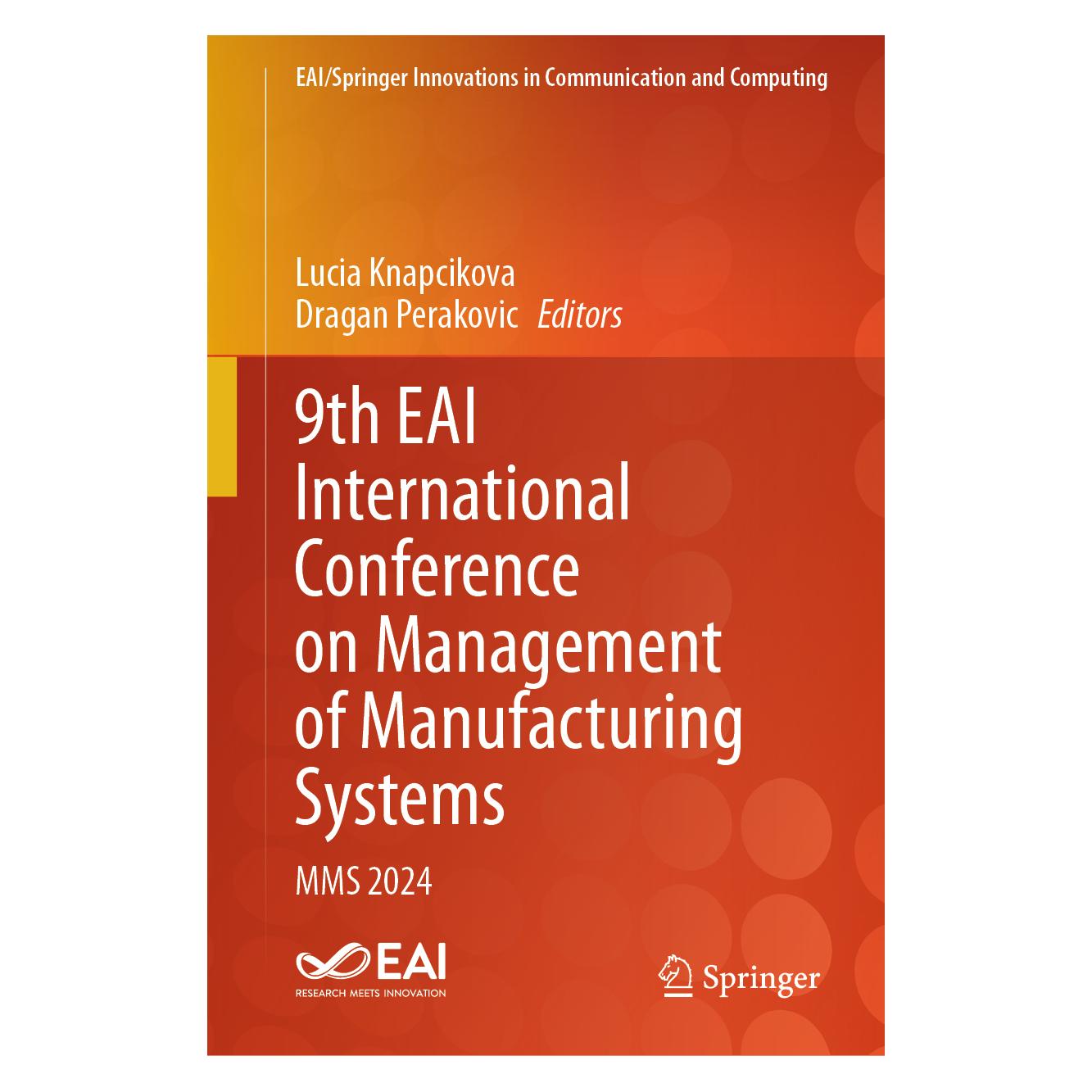 Springer 9th EAI International Conference on Management of Manufacturing Systems (Englisch, Hardcover, Dragan Perakovic, Lucia Knapcikova) (56379958)