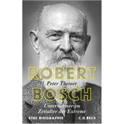 Robert Bosch, Biografien von Peter Theiner