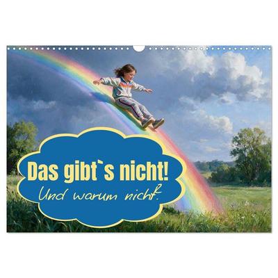 Das gibt`s nicht! Und warum nicht? (Wandkalender 2027 DIN A3 quer), CALVENDO Monatskalender