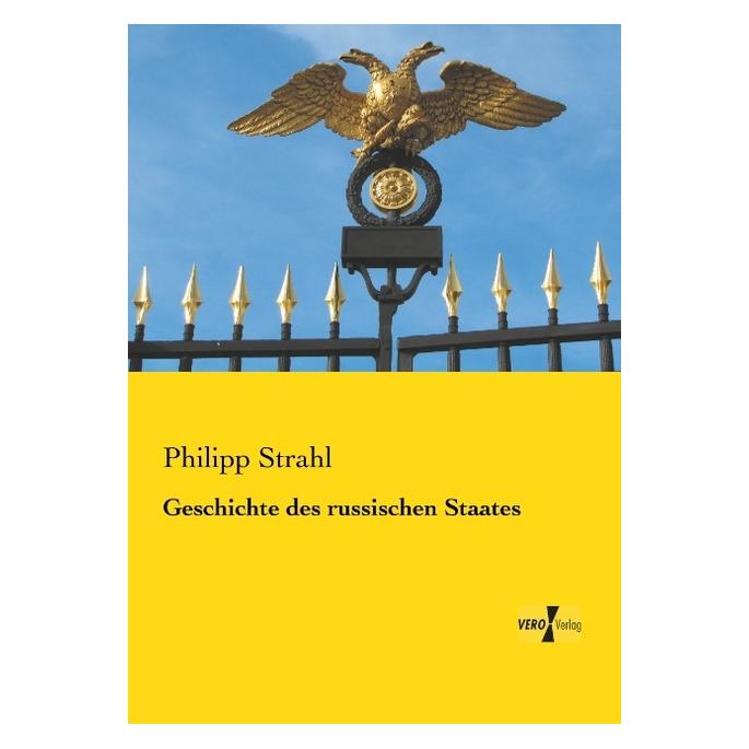 Vero Geschichte des russischen Staates (Deutsch, Softcover, Philipp Strahl) (55550061)