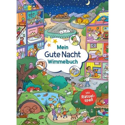 Mein Gute Nacht-Wimmelbuch, Gebundene Ausgabe von , Schwager & Steinlein, 978-3-8499-4747-7