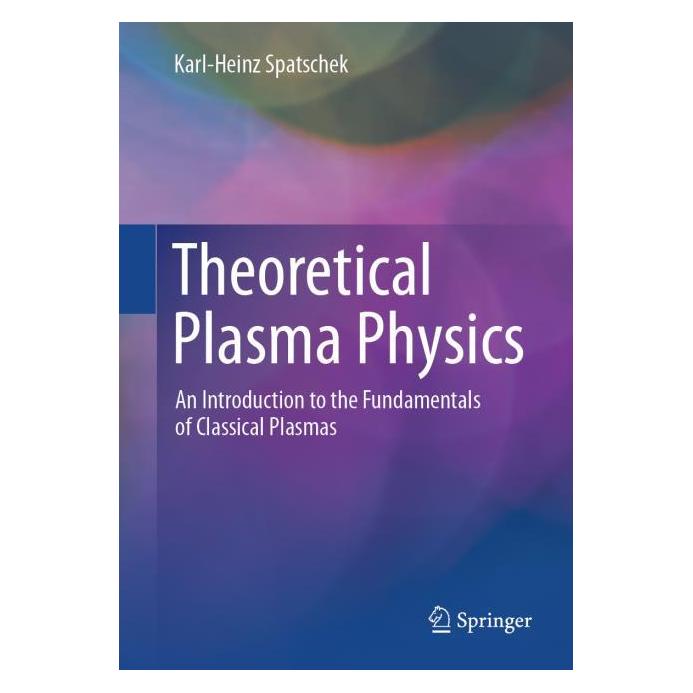 Springer Theoretical Plasma Physics (Englisch, Softcover, Karl-Heinz Spatschek) (65430594)