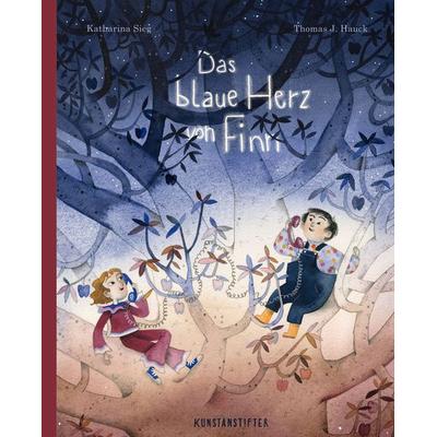 Das blaue Herz von Finn, Gebundene Ausgabe von Thomas J. Hauck, Kunstanstifter GmbH & Co. KG, 978-3-942795-79-1