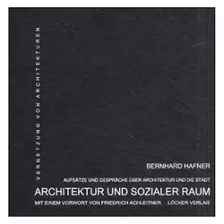 Architektur und sozialer Raum, Fachbücher von Bernhard Hafner