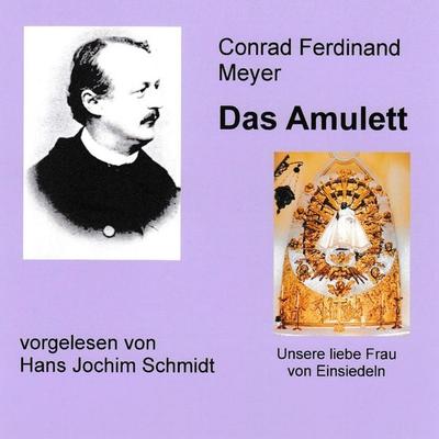 Das Amulett - Conrad Ferdinand Meyer, Audio, 9789925664825