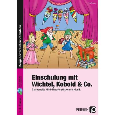 Einschulung mit Wichtel, Kobold & Co., Set von Ina Hesse, Persen Verlag in der AAP Lehrerwelt GmbH, 978-3-403-23488-3