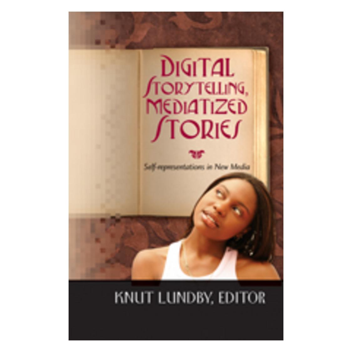 Peter Lang Digital Storytelling, Mediatized Stories (Englisch, Hardcover, Knut Lundby) (41985227)