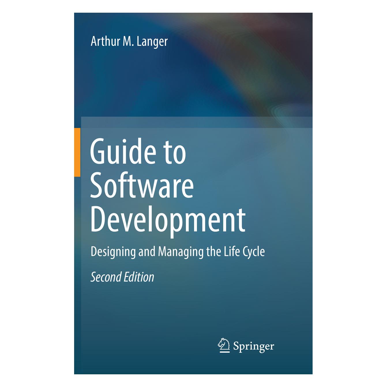 Springer Guide to Software Development (Englisch, Softcover, Arthur M. Langer) (56004397)