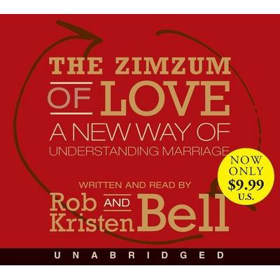 The Zimzum of Love - Rob Bell,Kristen Bell, Audio, 9780062443632