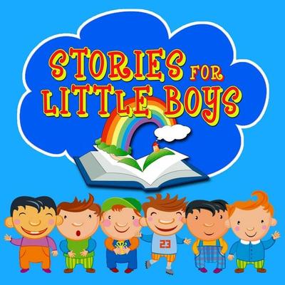 Stories for Little Boys - Mike Bennett,Mike Margolis,Jacob Grimm,Wilhelm Grimm,William Rogers, Audio, 9781789326086