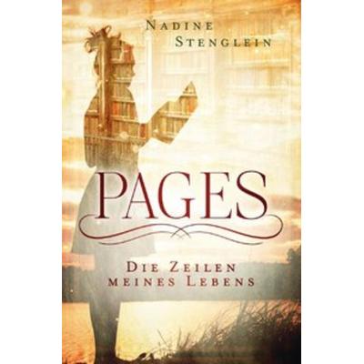 Pages, Taschenbuch von Nadine Stenglein, Epubli, 978-3-7485-7151-3