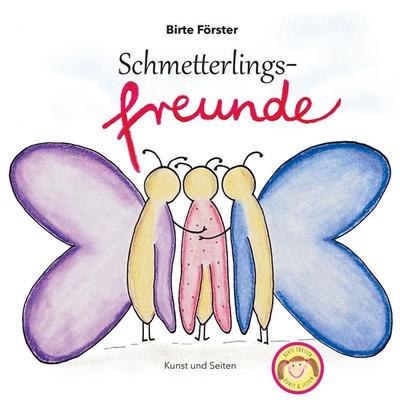 Schmetterlingsfreunde, Taschenbuch von Birte Förster, BoD – Books on Demand, 978-3-7693-2372-6